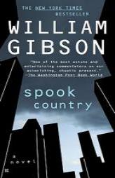 Spook Country by William Gibson Paperback Book
