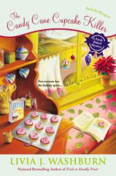 The Candy Cane Cupcake Killer: A Fresh-Baked Mystery by Livia J. Washburn Paperback Book