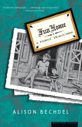 Fun Home: A Family Tragicomic (Edition 001) by Alison Bechdel Paperback Book