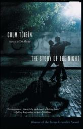 The Story of the Night by Colm Toibin Paperback Book