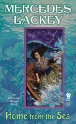 Home From the Sea: An Elemental Masters Novel by Mercedes Lackey Paperback Book