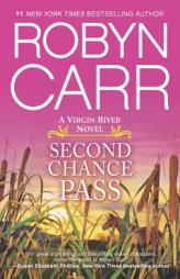 Second Chance Pass by Robyn Carr Paperback Book