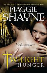 Twilight Hunger by Maggie Shayne Paperback Book