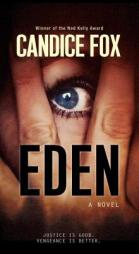 Eden (An Archer and Bennett Thriller) by Candice Fox Paperback Book