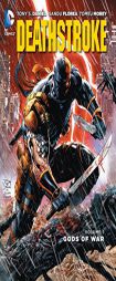 Deathstroke Vol. 1: Gods of Wars (The New 52) by Tony Daniel Paperback Book