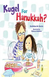 Kugel for Hanukkah? by Gretchen M. Everin Paperback Book