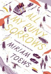 All My Puny Sorrows by Miriam Toews Paperback Book