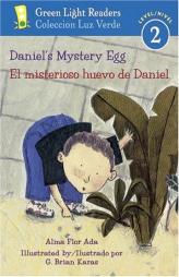 Daniel's Mystery Egg/El misterioso huevo de Daniel (Green Light Readers Level 2) by Alma Flor Ada Paperback Book