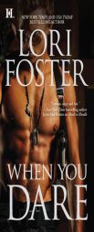 When You Dare by Lori Foster Paperback Book