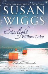 Starlight on Willow Lake (The Lakeshore Chronicles) by Susan Wiggs Paperback Book