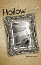 Hollow: An Unpolished Tale by Jena Morrow Paperback Book