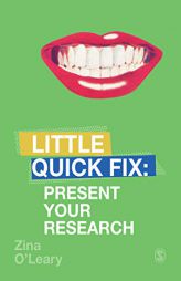 Present Your Research: Little Quick Fix by Zina O'Leary Paperback Book