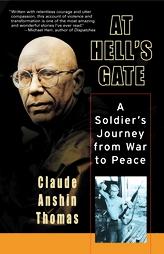 At Hell's Gate: A Soldier's Journey from War to Peace by Claude Anshin Thomas Paperback Book