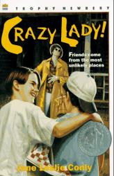 Crazy Lady! (Trophy Newbery) by Jane Leslie Conly Paperback Book
