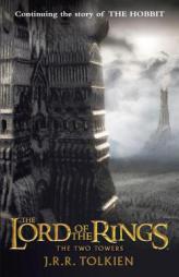 The Two Towers (The Lord of the Rings, Part 2) by J. R. R. Tolkien Paperback Book