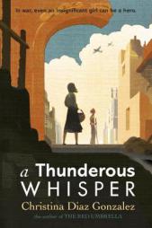 A Thunderous Whisper by Christina Diaz Gonzalez Paperback Book