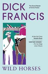 Wild Horses by Dick Francis Paperback Book