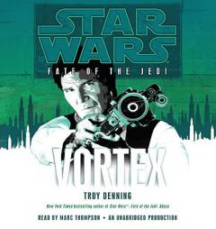 Star Wars: Fate of the Jedi: Vortex by Troy Denning Paperback Book