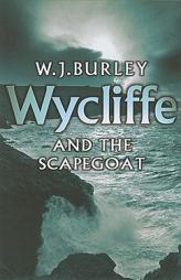 Wycliffe and the Scapegoat by W. J. Burley Paperback Book