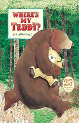 Where's My Teddy? by Jez Alborough Paperback Book