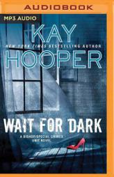 Wait for Dark (Bishop/Special Crimes Unit) by Kay Hooper Paperback Book