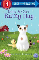 Duck & Cat's Rainy Day (Step into Reading) by Carin Bramsen Paperback Book