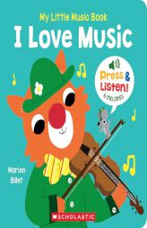 My Little Music Book: I Love Music by Marion Billet Paperback Book