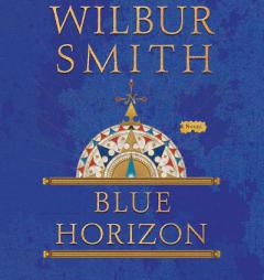 Blue Horizon by Wilbur Smith Paperback Book