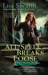 All Spell Breaks Loose (Raine Benares) by Lisa Shearin Paperback Book