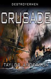 Destroyermen: Crusade (The Destroyermen Series) by Taylor Anderson Paperback Book