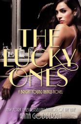 The Lucky Ones: A Bright Young Things Novel by Anna Godbersen Paperback Book