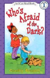 Who's Afraid of the Dark? (I Can Read Book 1) by Crosby Newell Bonsall Paperback Book