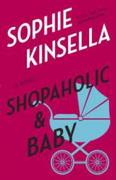 Shopaholic & Baby by Sophie Kinsella Paperback Book