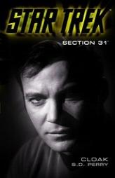 Section 31:  Cloak (Star Trek) by S. D. Perry Paperback Book