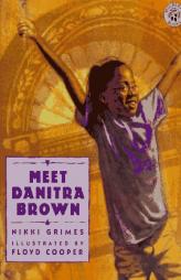 Meet Danitra Brown by Nikki Grimes Paperback Book