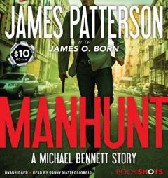 Manhunt: A Michael Bennett Story (BookShots) by James Patterson Paperback Book