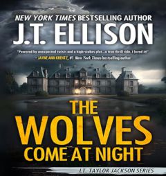 The Wolves Come at Night: A Taylor Jackson Novel (Taylor Jackson, 9) by J. T. Ellison Paperback Book