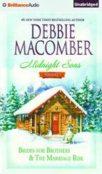 Midnight Sons Volume 1: Brides for Brothers and the Marriage Risk by Debbie Macomber Paperback Book