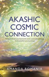 Akashic Cosmic Connection by Amanda Romania Paperback Book