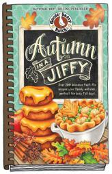 Autumn in a Jiffy Cookbook: All Your Favorite Flavors of Fall in Over 200 Fast-Fix, Family-Friendly Recipes. (Seasonal Cookbook Collection) by Gooseberry Patch Paperback Book