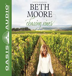 Chasing Vines: Finding Your Way to an Immensely Fruitful Life by Beth Moore Paperback Book