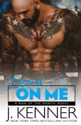 Down On Me by J. Kenner Paperback Book