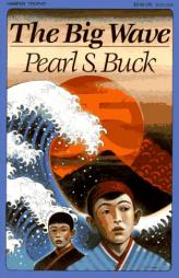 The Big Wave by Pearl S. Buck Paperback Book