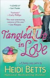 Tangled Up In Love by Heidi Betts Paperback Book