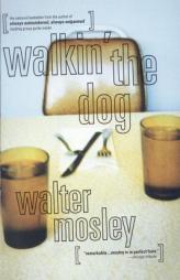 Walkin' the Dog by Walter Mosley Paperback Book