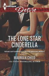 The Lone Star Cinderella by Maureen Child Paperback Book