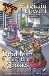 Dead Men Don't Eat Cookies by Virginia Lowell Paperback Book
