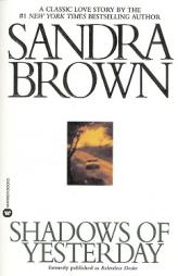 Shadows of Yesterday by Sandra Brown Paperback Book