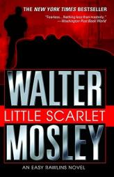 Little Scarlet: An Easy Rawlins Novel by Walter Mosley Paperback Book