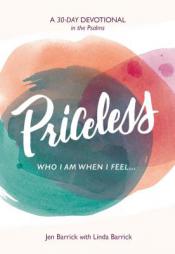 Priceless: Who I Am When I Feel . . . by Jen Barrick Paperback Book